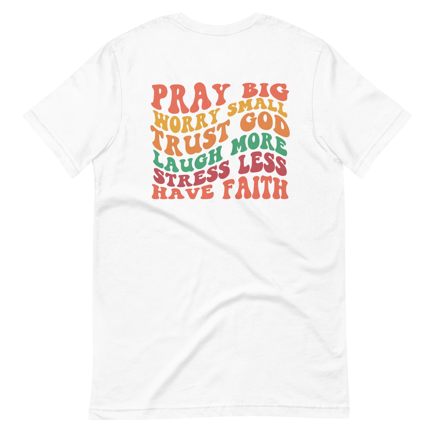 Pray Big - Printed on Back
