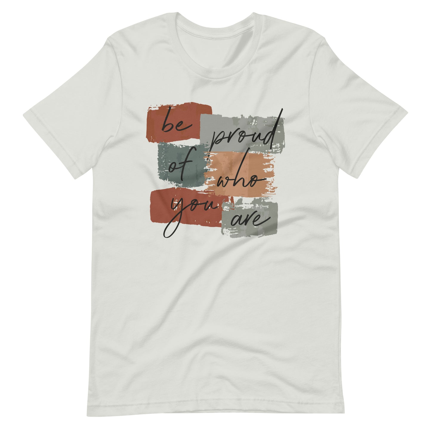 Be Proud of Who You Are