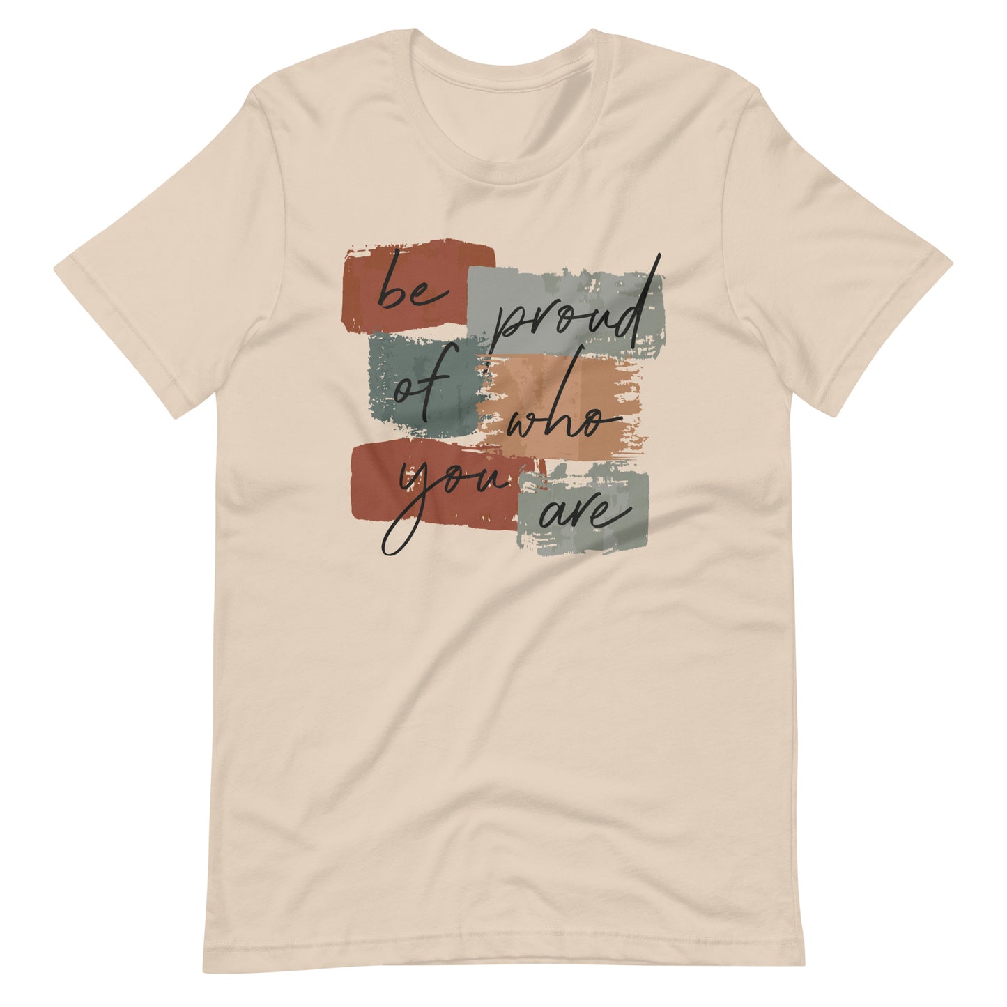 Be Proud of Who You Are