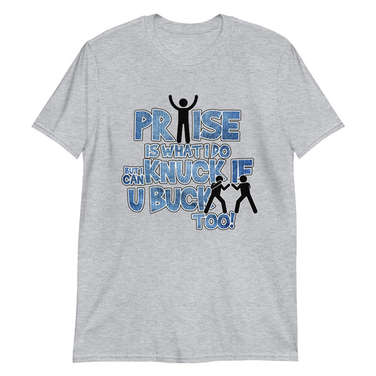 Knuck if you Buck  -Denim Lettering