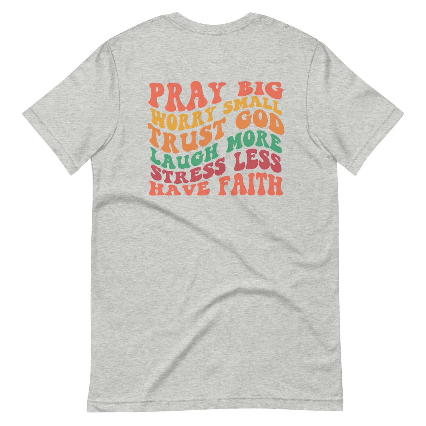 Pray Big - Printed on Back