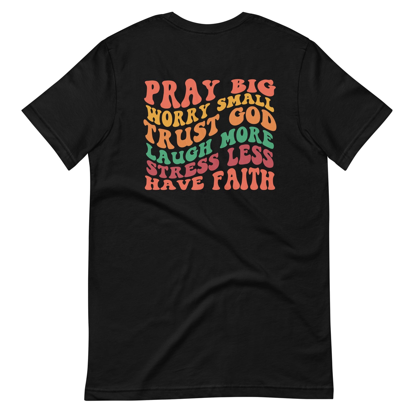 Pray Big - Printed on Back