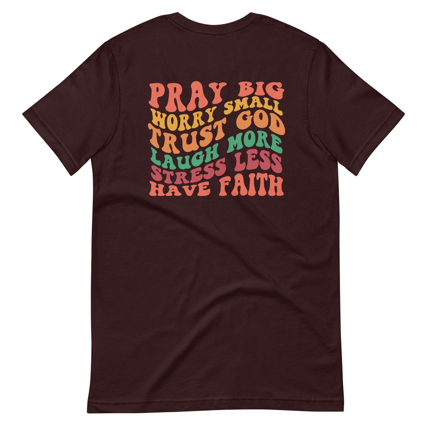 Pray Big - Printed on Back
