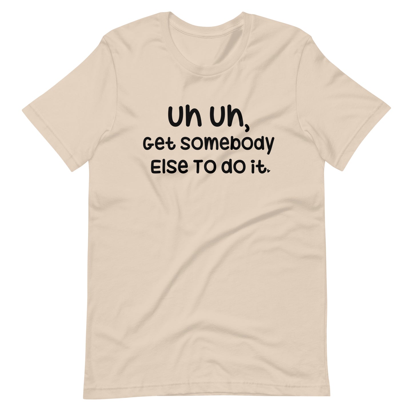 Get Somebody Else to do it!