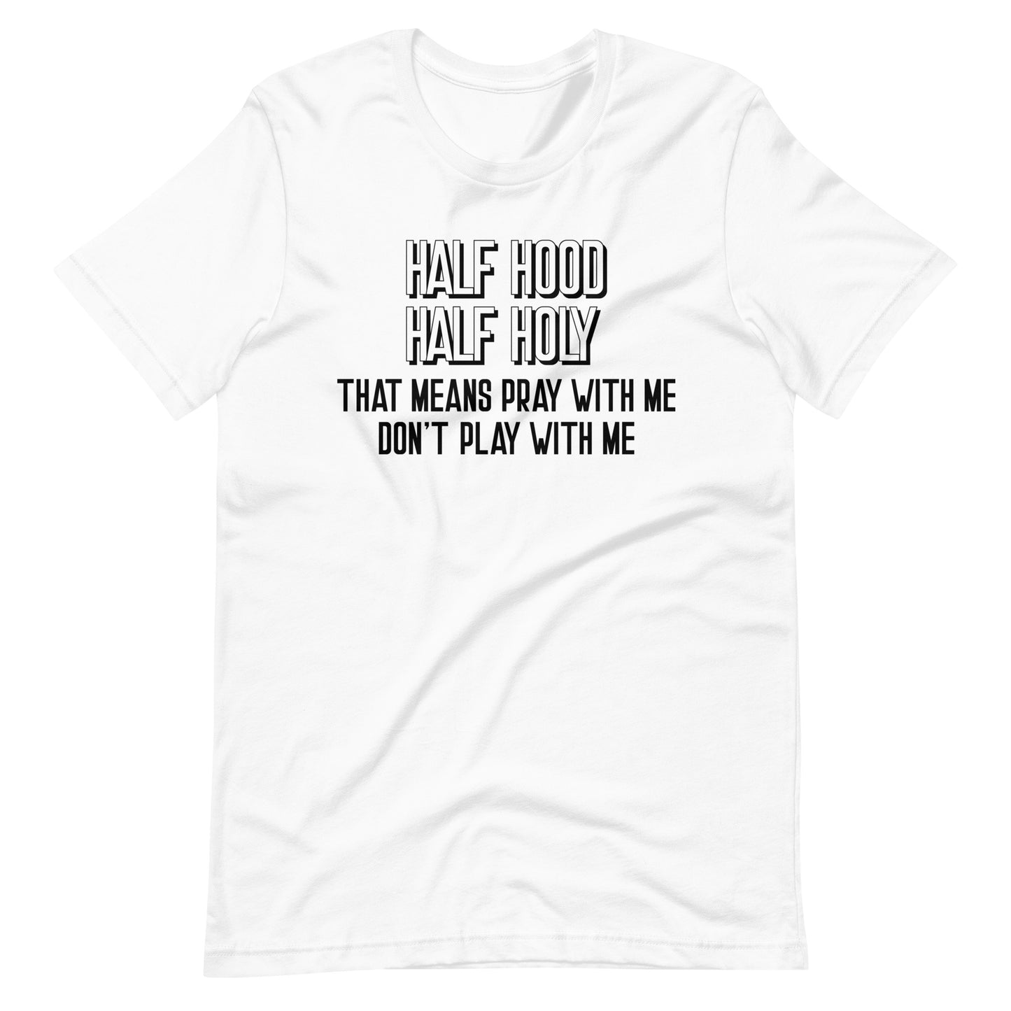 Half Hood & Half Holy